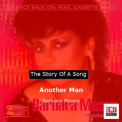 Another Man – Barbara Mason