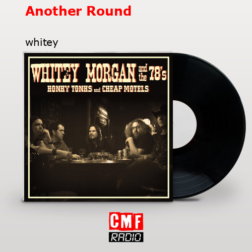 Another Round – whitey