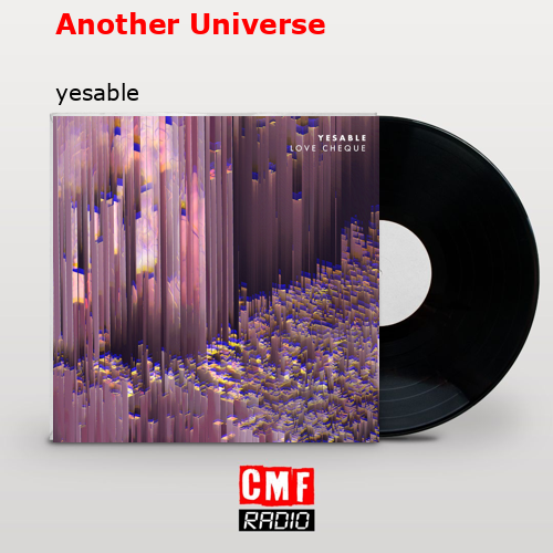 Another Universe – yesable