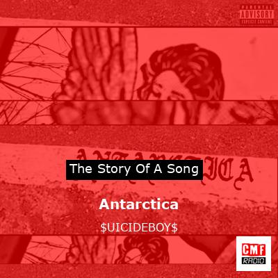 Antarctica – $UICIDEBOY$