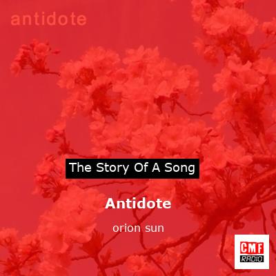 Antidote – orion sun