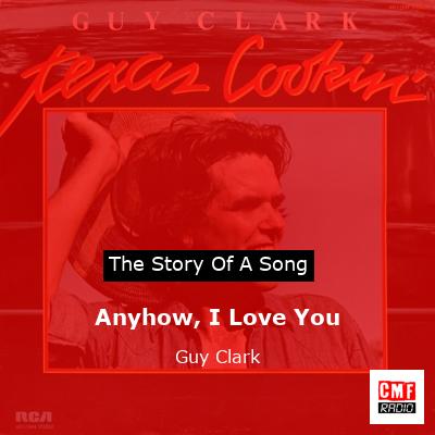 final cover Anyhow I Love You Guy Clark