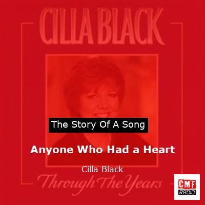 Anyone Who Had a Heart – Cilla Black