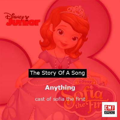 Anything – cast of sofia the first
