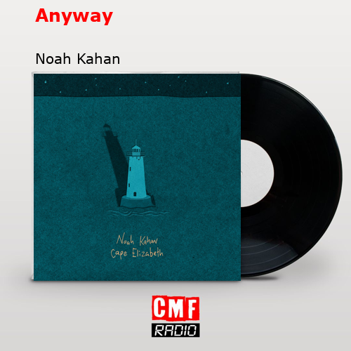 final cover Anyway Noah Kahan