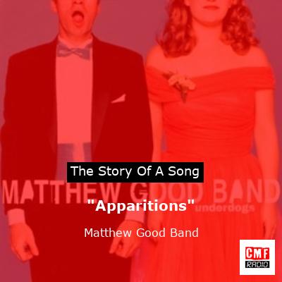 “Apparitions” – Matthew Good Band