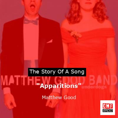 “Apparitions” – Matthew Good