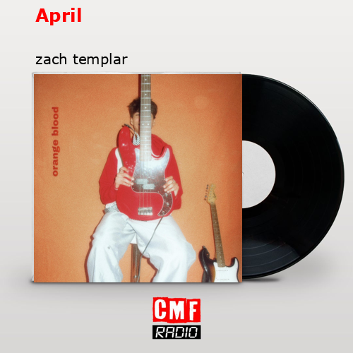 April – zach templar
