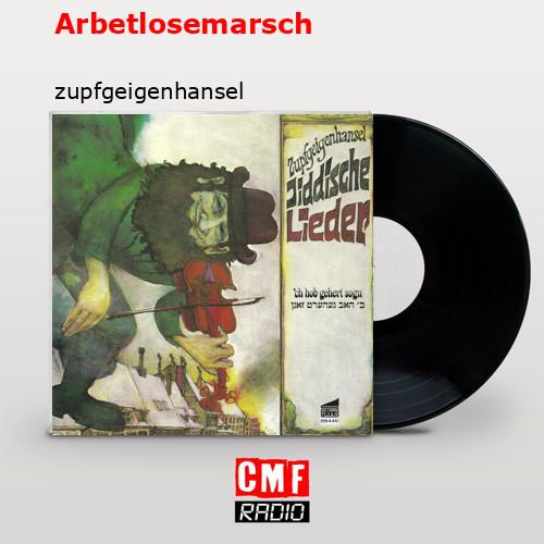 Arbetlosemarsch – zupfgeigenhansel