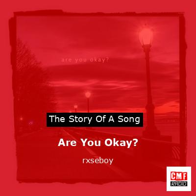 Are You Okay? – rxseboy