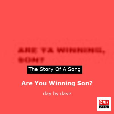 final cover Are You Winning Son day by dave