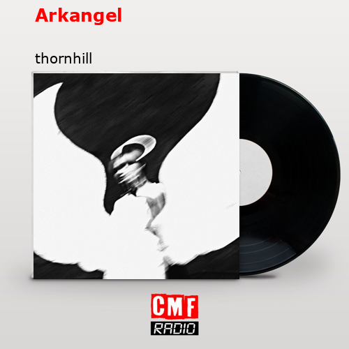 Arkangel – thornhill