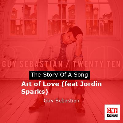 Art of Love (feat Jordin Sparks) – Guy Sebastian