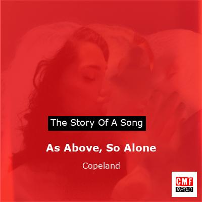 As Above, So Alone – Copeland
