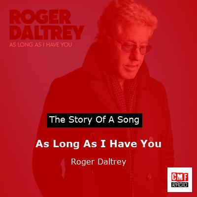As Long As I Have You – Roger Daltrey
