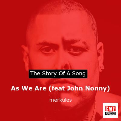 final cover As We Are feat John Nonny merkules