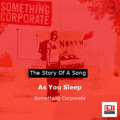 As You Sleep – Something Corporate