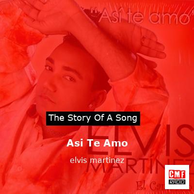 Asi Te Amo – elvis martinez