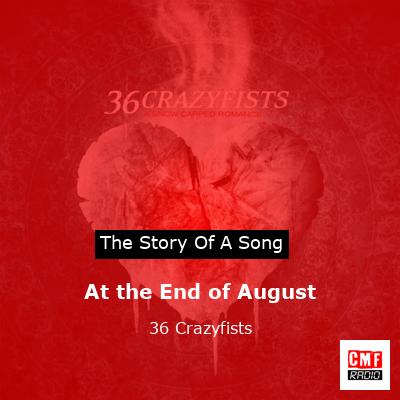 At the End of August – 36 Crazyfists