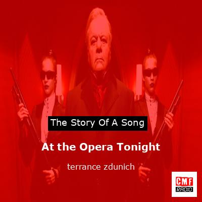 At the Opera Tonight – terrance zdunich