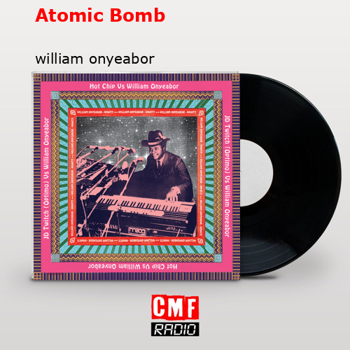 Atomic Bomb – william onyeabor