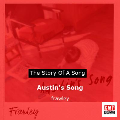 Austin’s Song – frawley