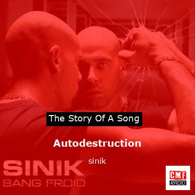 Autodestruction – sinik