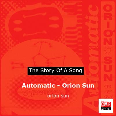 Automatic – Orion Sun – orion sun