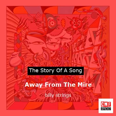 Away From The Mire – billy strings
