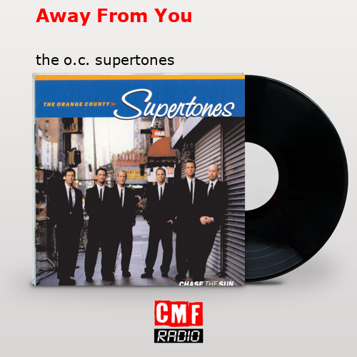 Away From You – the o.c. supertones