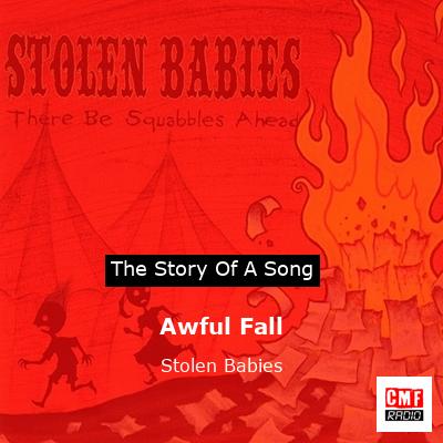 Awful Fall – Stolen Babies