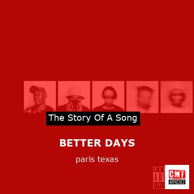 BETTER DAYS – paris texas