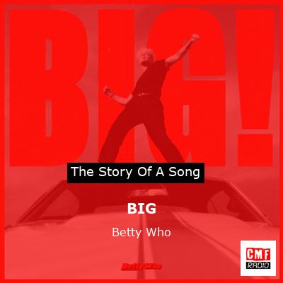BIG – Betty Who
