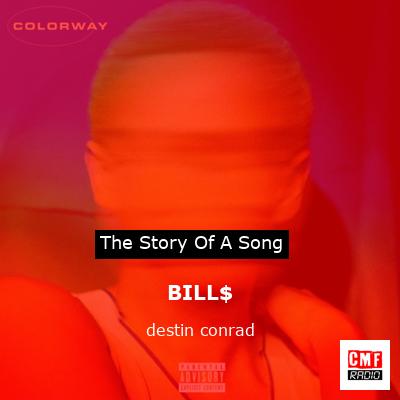 BILL$ – destin conrad