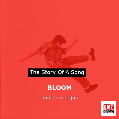 BLOOM – paolo sandejas