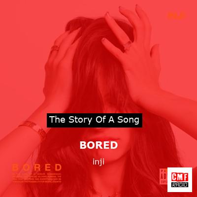 BORED – inji