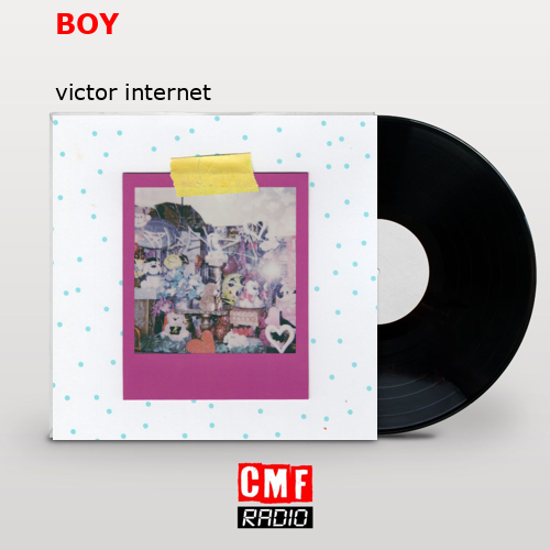 BOY – victor internet