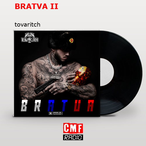 BRATVA II – tovaritch