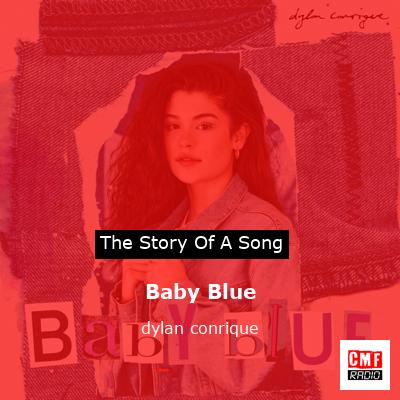 Baby Blue – dylan conrique