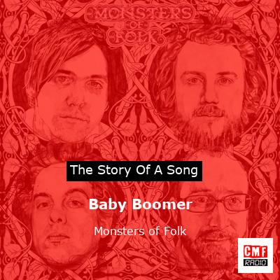 Baby Boomer – Monsters of Folk