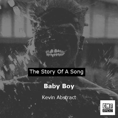 Baby Boy – Kevin Abstract
