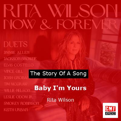 Baby I’m Yours – Rita Wilson