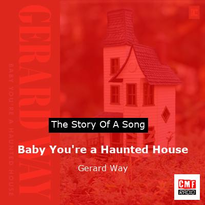 final cover Baby Youre a Haunted House Gerard Way