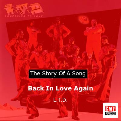 Back In Love Again – L.T.D.