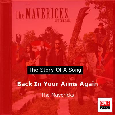 The Mavericks - Back In Your Arms Again 