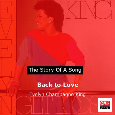 Back to Love – Evelyn Champagne King