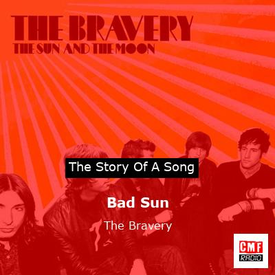 Bad Sun – The Bravery