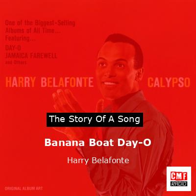 Banana Boat Day-O – Harry Belafonte