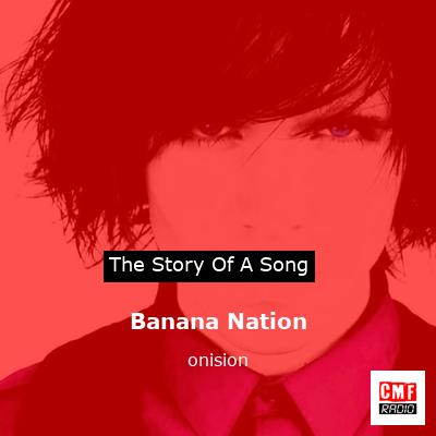 Banana Nation – onision