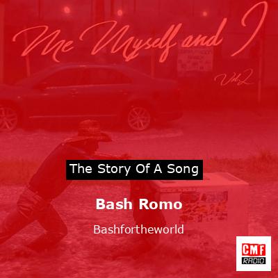 Bash Romo – Bashfortheworld